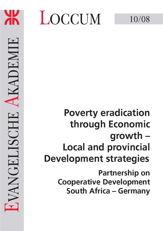 Poverty eradication through Economic growth - Local and provincial Developments strategies