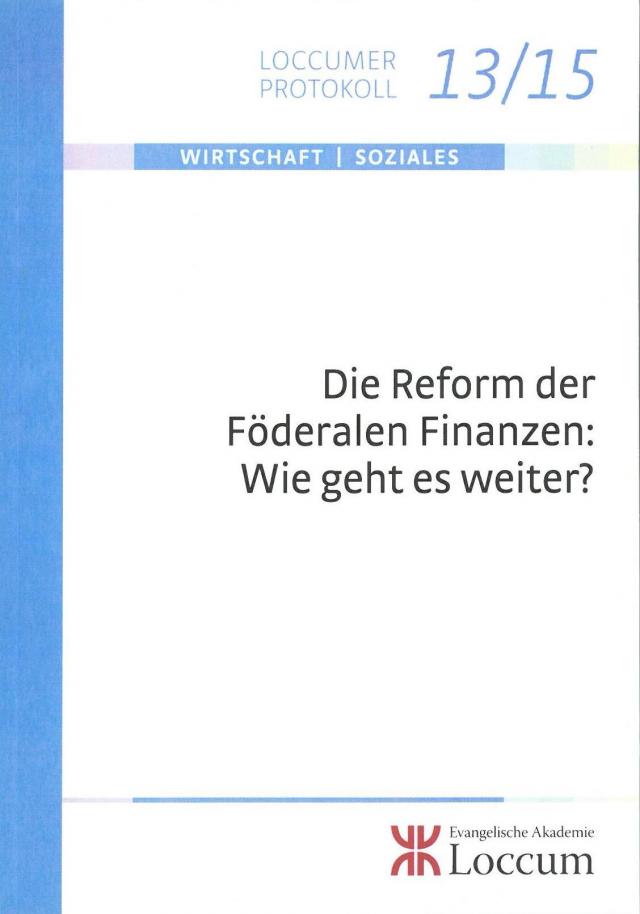 Die Reform der Föderalen Finanzen: Wie geht es weiter?