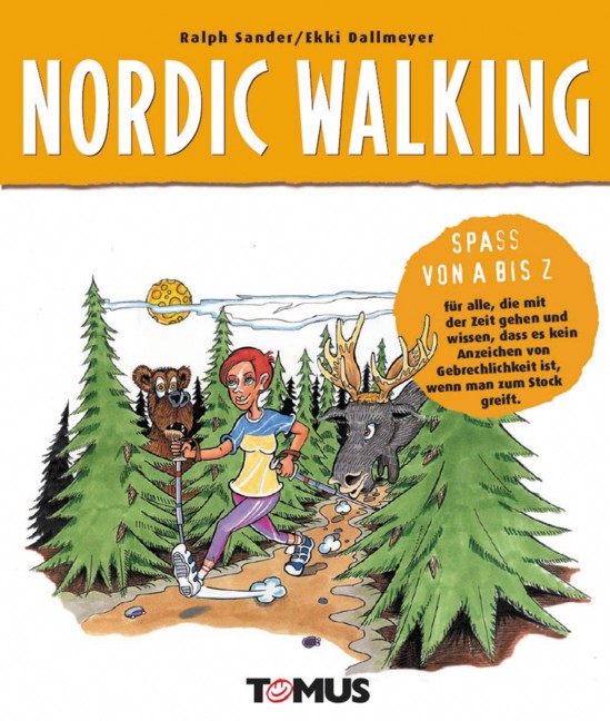 Spass von A - Z. Nordic Walking