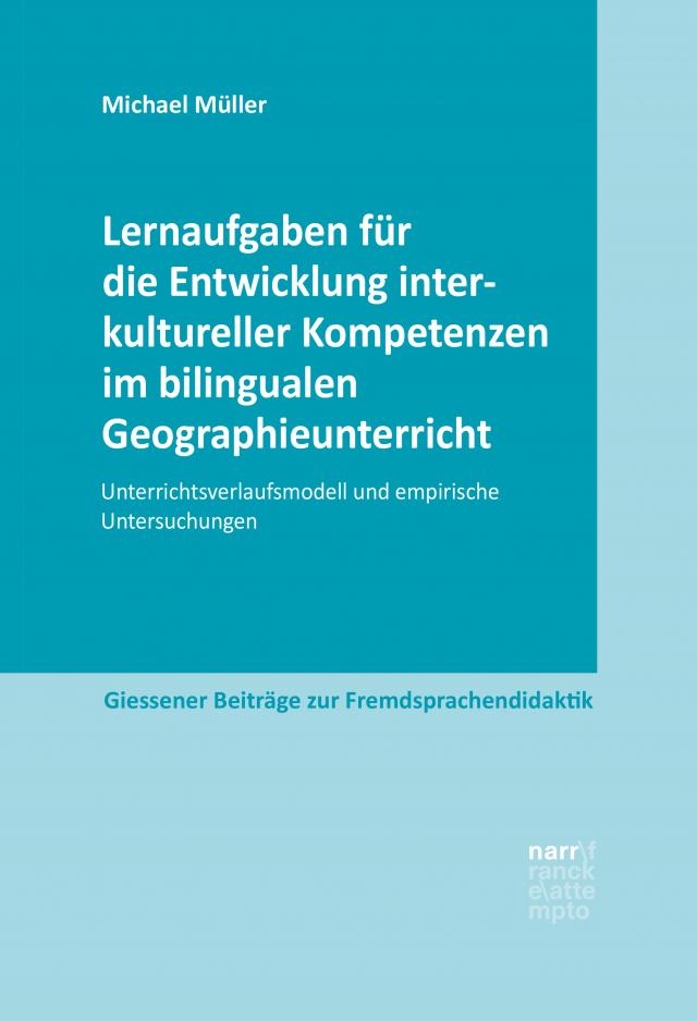 Lernaufgaben für die Entwicklung interkultureller Kompetenzen im bilingualen Geographieunterricht