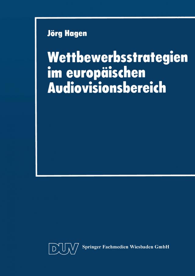 Wettbewerbsstrategien im europäischen Audiovisionsbereich