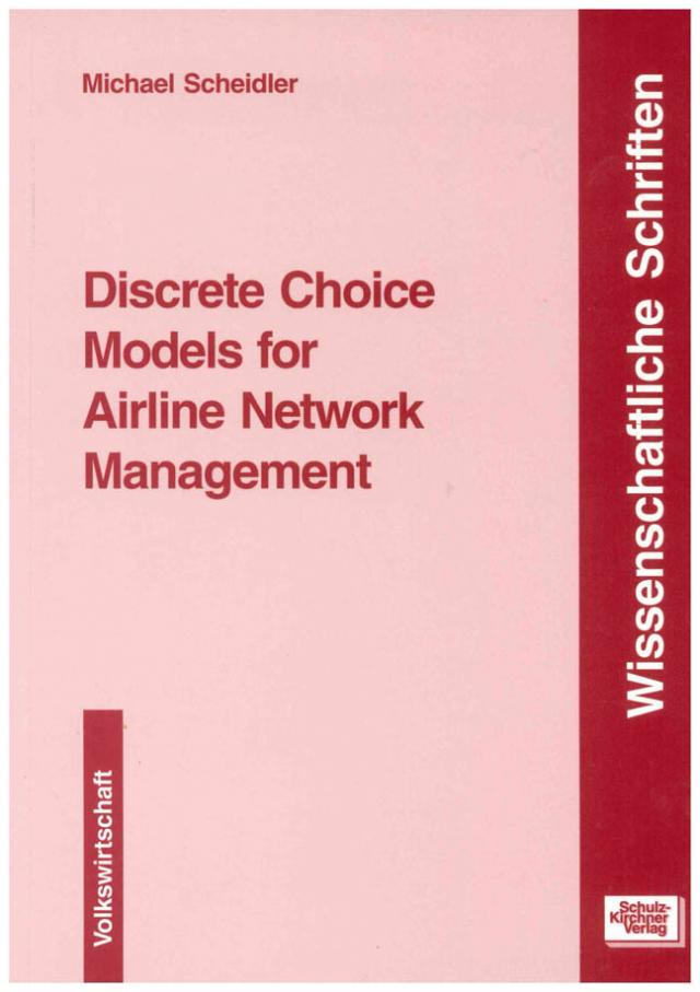 Discrete Choice Models for Airline Network Management