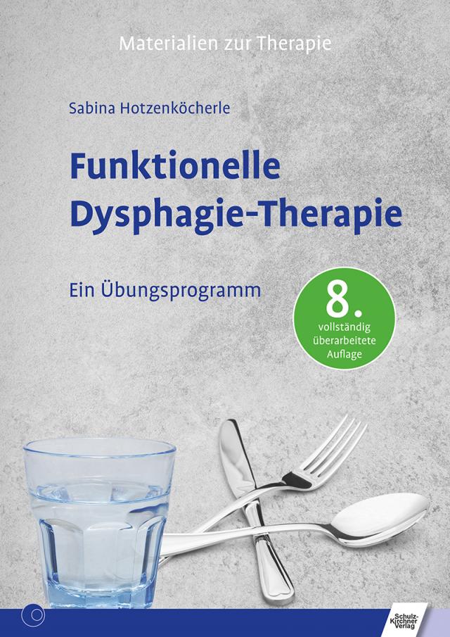 Funktionelle Dysphagie-Therapie