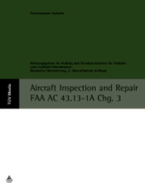 Aircraft Inspection and Reapair FAA AC 43.13-1A Chg. 3 (PDF auf CD-ROM)