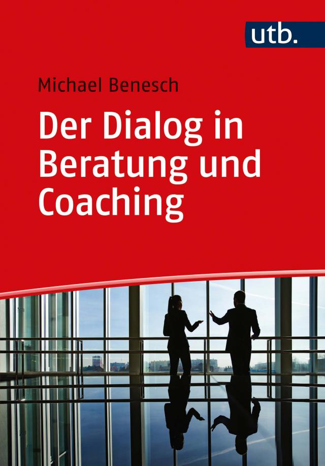 Der Dialog in Beratung und Coaching