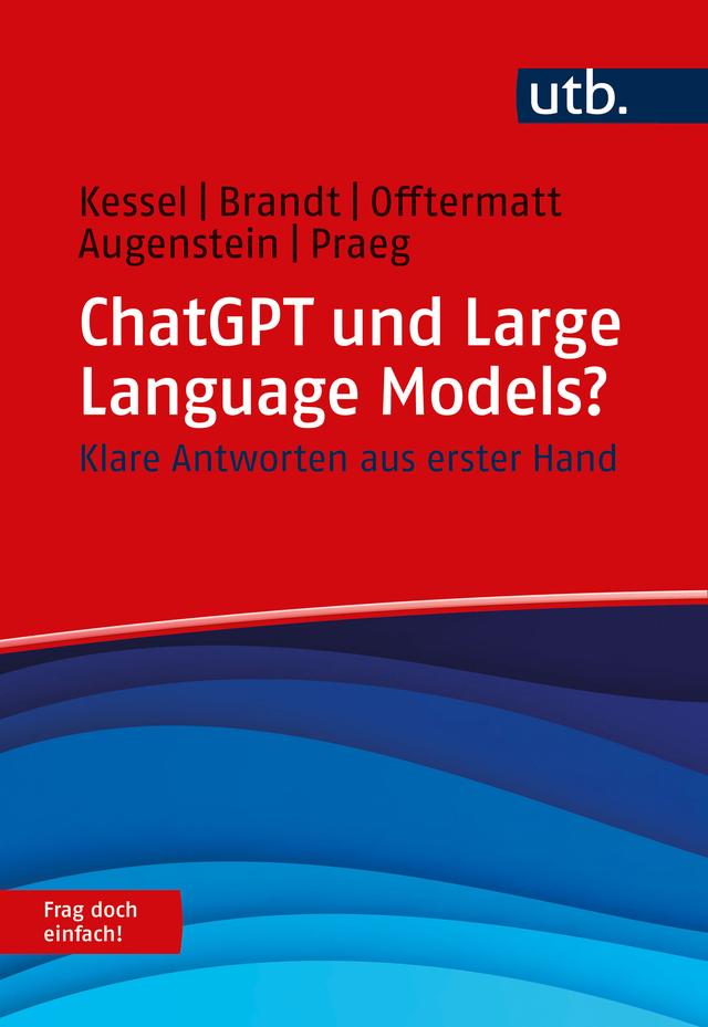 ChatGPT und Large Language Models? Frag doch einfach!