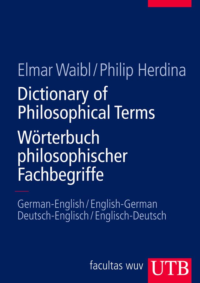 Dictionary of Philosophical Terms / Wörterbuch philosophischer Fachbegriffe