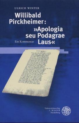 Willibald Pirckheimer 'Apologia seu Podagrae Laus'