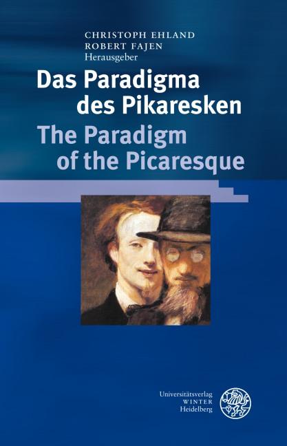 Das Paradigma des Pikaresken / The Paradigm of the Picaresque
