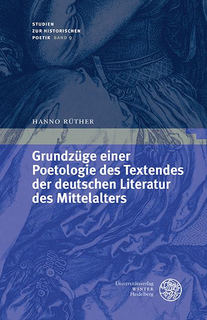 Grundzüge einer Poetologie des Textendes der deutschen Literatur des Mittelalters