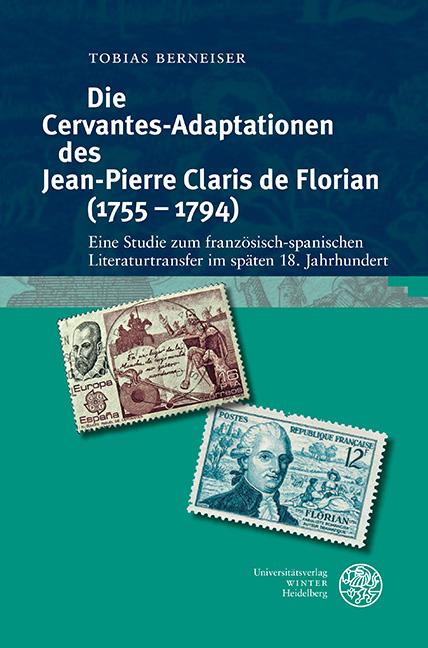 Die Cervantes-Adaptationen des Jean-Pierre Claris de Florian (1755–1794)