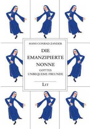 Die emanzipierte Nonne