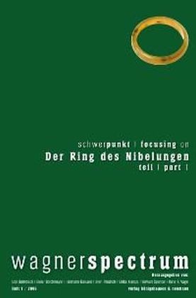 Der Ring des Nibelungen. Focusing on Der Ring des Nibelungen. Tl.1
