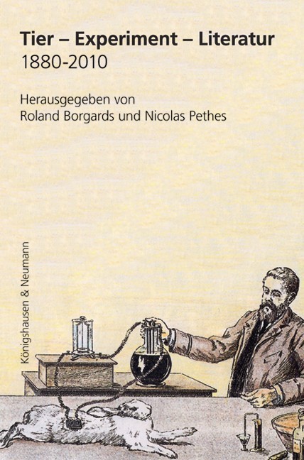Tier - Experiment - Literatur 1880-2010