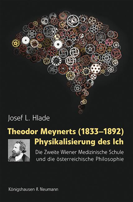 Theodor Meynerts (1833–1892) Physikalisierung des Ich