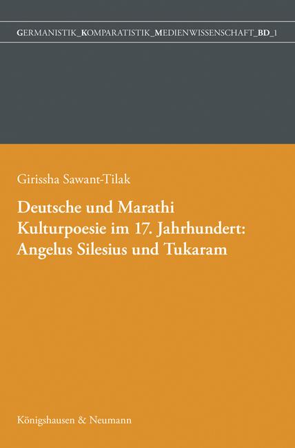 Deutsche und Marathi. Kulturpoesie im 17. Jahrhundert: Angelus Silesius und Tukaram