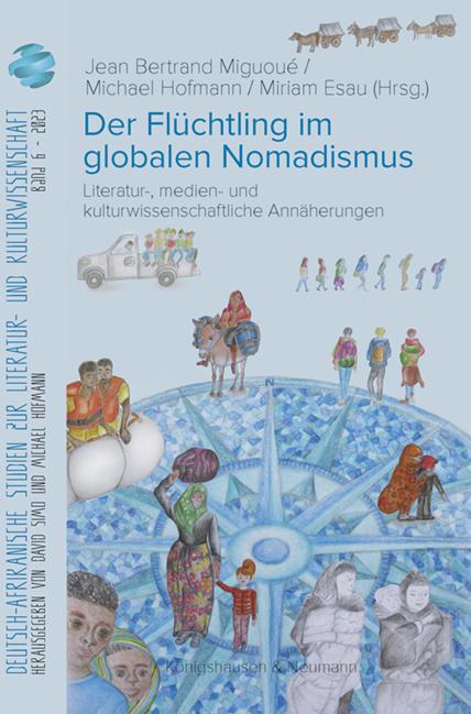 Der Flüchtling im globalen Nomadismus