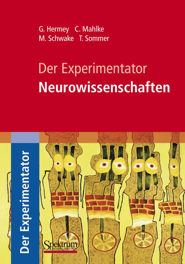 Der Experimentator: Neurowissenschaften