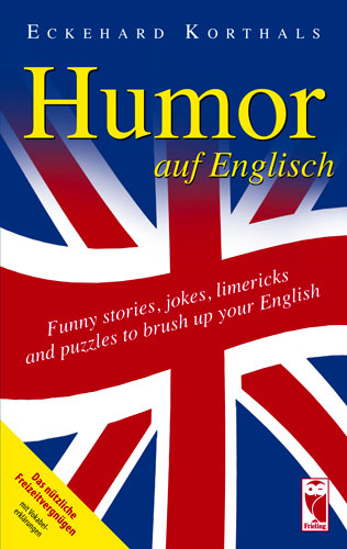 Humor auf Englisch. Funny stories, jokes, limericks and puzzles to brush up your English
