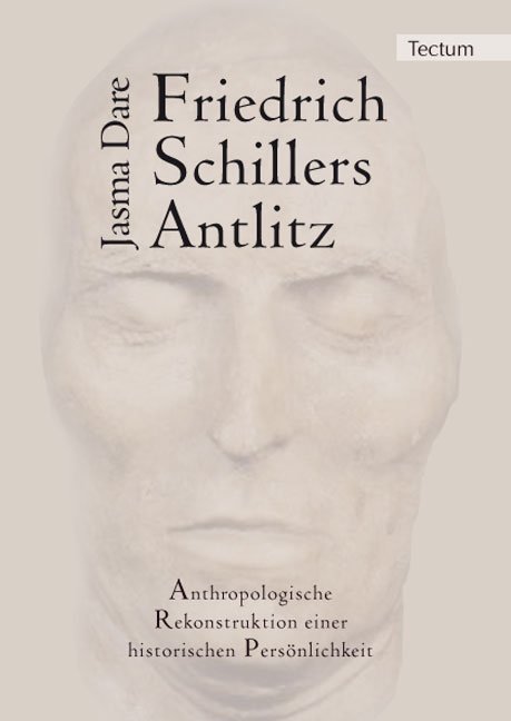 Friedrich Schillers Antlitz