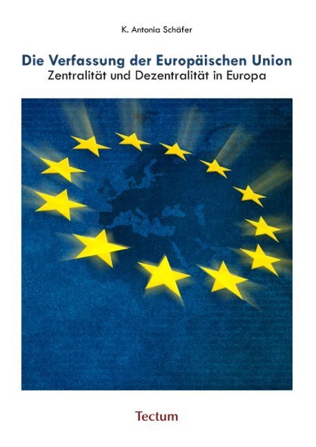 Die Verfassung der Europäischen Union