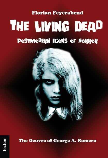 The Living Dead - Postmodern Icons of Horror