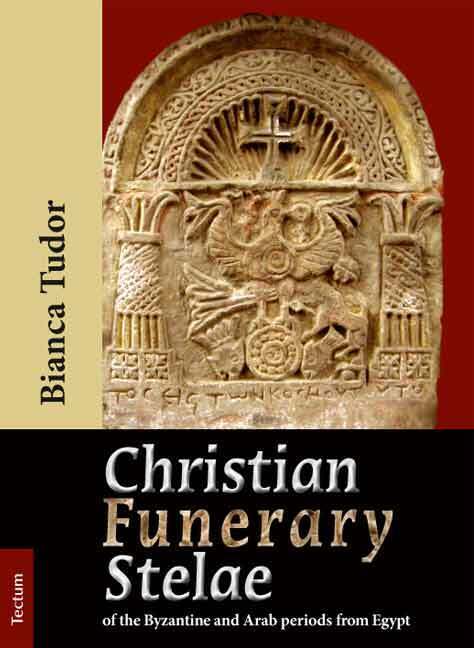 Christian Funerary Stelae of the Byzantine and Arab periods from Egypt