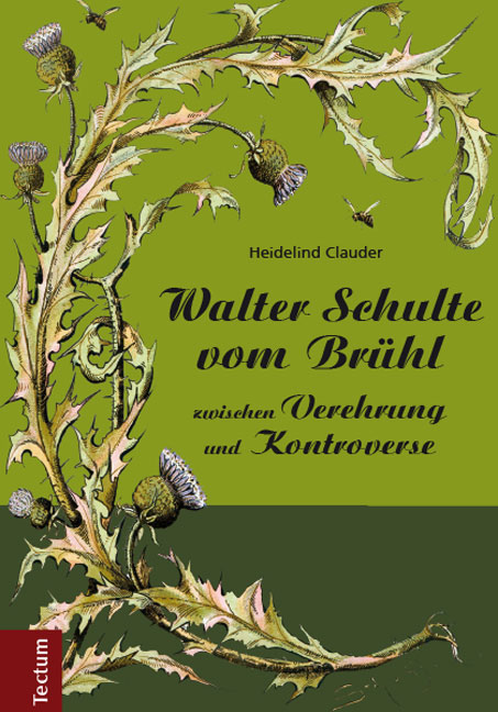 Walter Schulte vom Brühl - zwischen Verehrung und Kontroverse