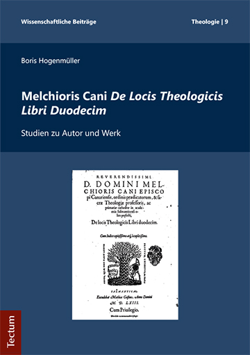 Melchioris Cani De Locis Theologicis Libri Duodecim