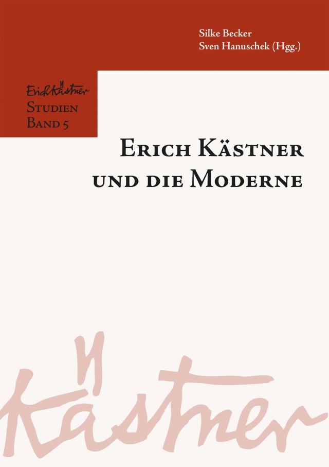 Erich Kästner und die Moderne