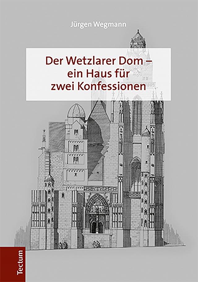 Der Wetzlarer Dom – ein Haus für zwei Konfessionen