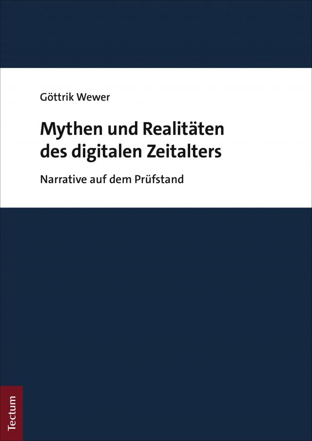 Mythen und Realitäten des digitalen Zeitalters