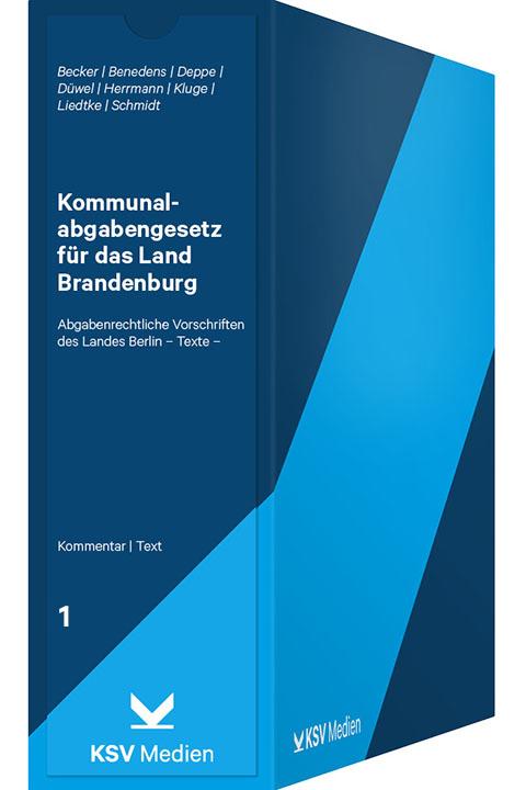 Kommunalabgabengesetz für das Land Brandenburg / Abgabenrechtliche Vorschriften des Landes Berlin