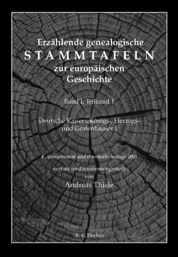 Erzählende genealogische Stammtafeln zur europäischen Geschichte / Erzählende genealogische Stammtafeln zur europäischen Geschichte