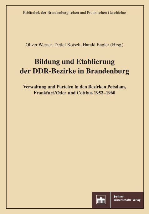 Bildung und Etablierung der DDR-Bezirke in Brandenburg