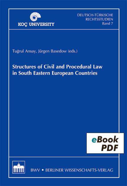 Structures of Civil and Procedural Law in South Eastern European Countries