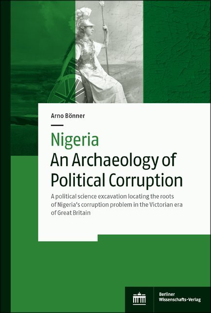 Nigeria - An Archaeology of Political Corruption