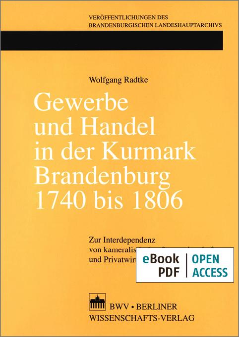Gewerbe und Handel in der Kurmark Brandenburg 1740 bis 1806