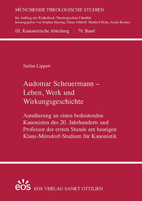 Audomar Scheuermann - Leben, Werk und Wirkungsgeschichte
