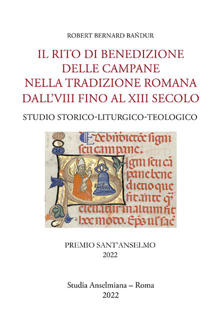 Il rito di benedizione delle campane nella tradizione romana dall’VIII fino al XIII secolo