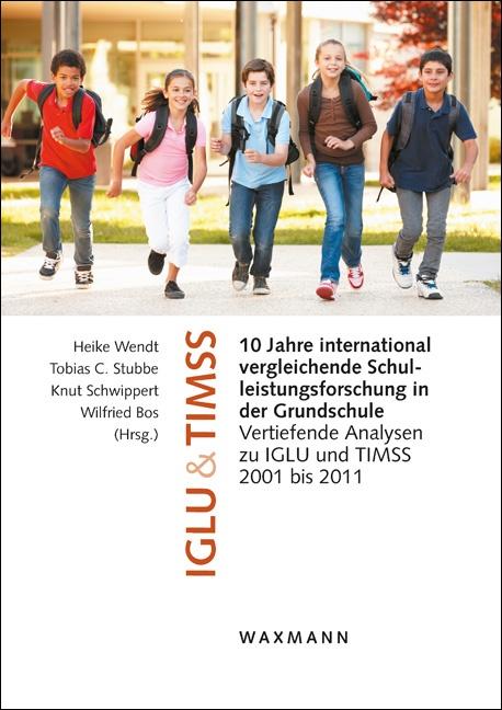 10 Jahre international vergleichende Schulleistungsforschung in der Grundschule