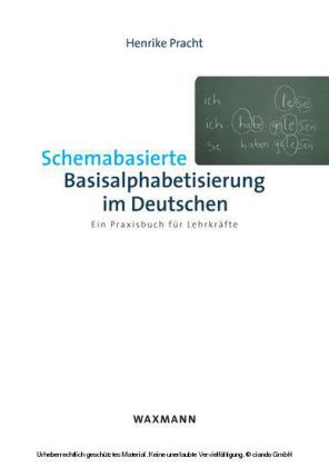 Schemabasierte Basisalphabetisierung im Deutschen. Ein Praxisbuch für Lehrkräfte