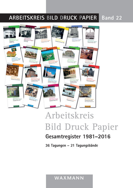 Arbeitskreis Bild Druck Papier Gesamtregister 1981-2016