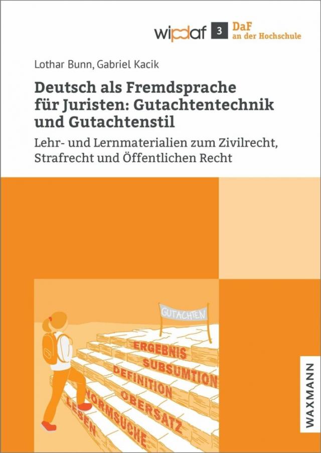 Deutsch als Fremdsprache für Jurist:innen - Gutachtentechnik und Gutachtenstil