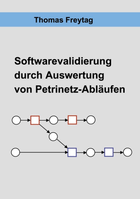 Software-Validierung durch Auswertung von Petrinetz-Abläufen