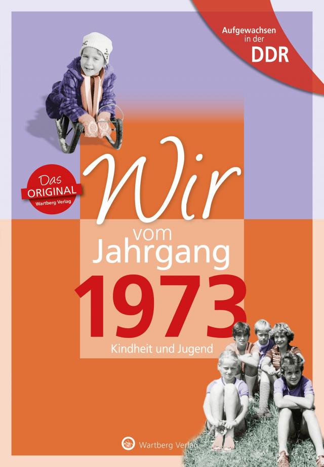 Aufgewachsen in der DDR - Wir vom Jahrgang 1973 - Kindheit und Jugend: 50. Geburtstag