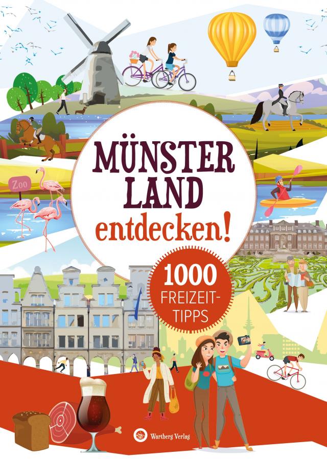 Münsterland entdecken! 1000 Freizeittipps : Natur, Kultur, Sport, Spaß