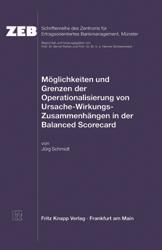 Möglichkeiten und Grenzen der Operationalisierung von Ursache-Wirkung-Zusammenhängen in der Balanced Scorecard