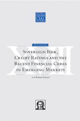 Sovereign Risk, Credit Ratings and the Recent Financial Crisis in Emerging Markets