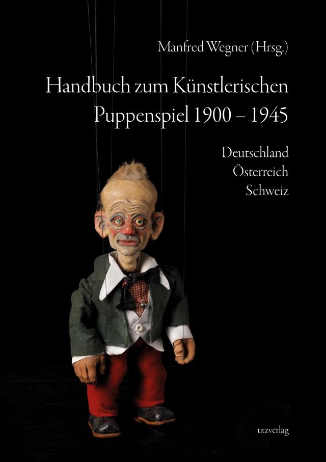 Handbuch zum Künstlerischen Puppenspiel 1900–1945